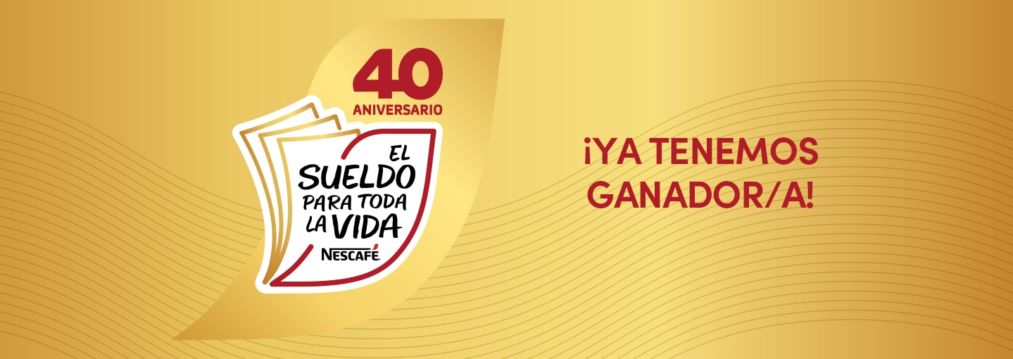 Banner ganador Sueldo para toda la vida de NESCAFÉ